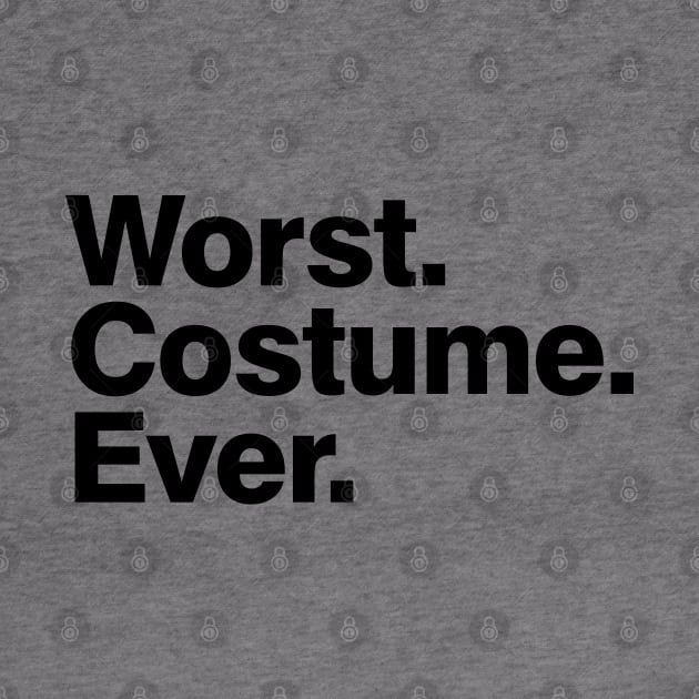 Worst. Costume. Ever by xyzstudio